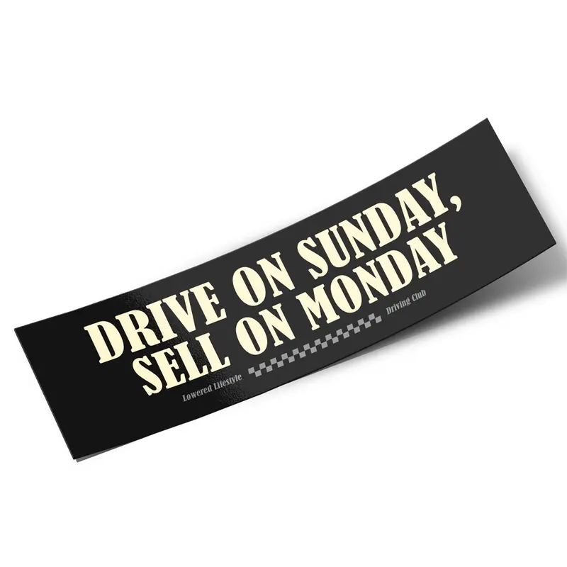 Box Sticker – Drive On Sunday, Sell On Monday 1