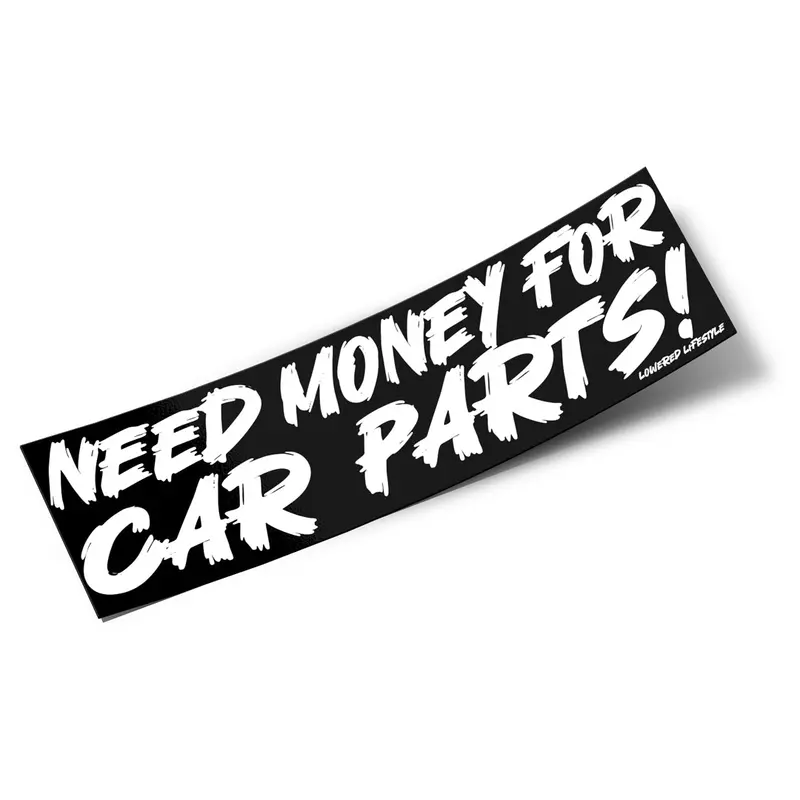 Box Sticker – Need Money For Car Parts 1