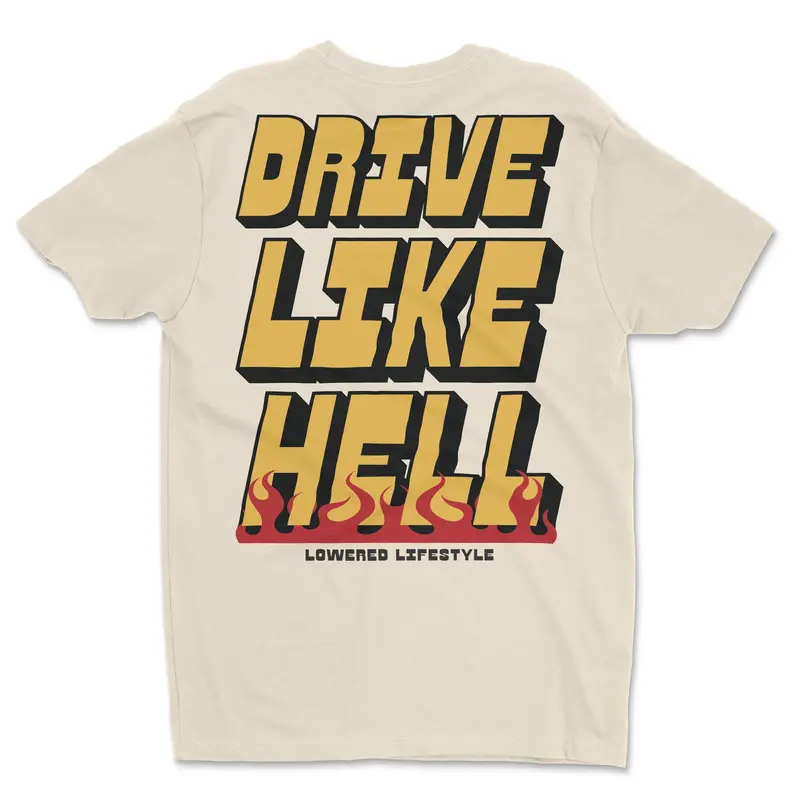 Drive Like Hell Flames Shirt 1