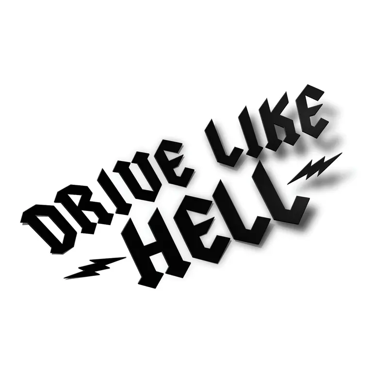 Drive Like Hell Sticker (Black Friday Release) 1