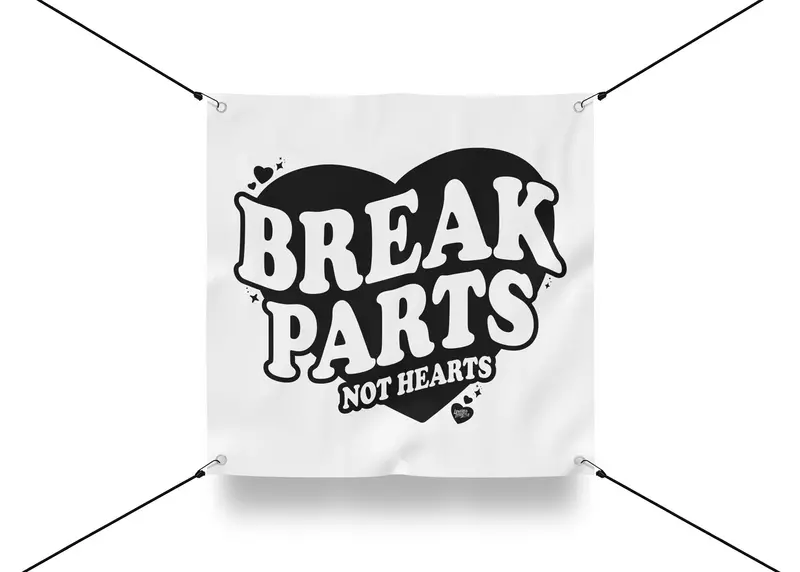 Garage Banner – Break Parts Not Hearts (White Black) 1