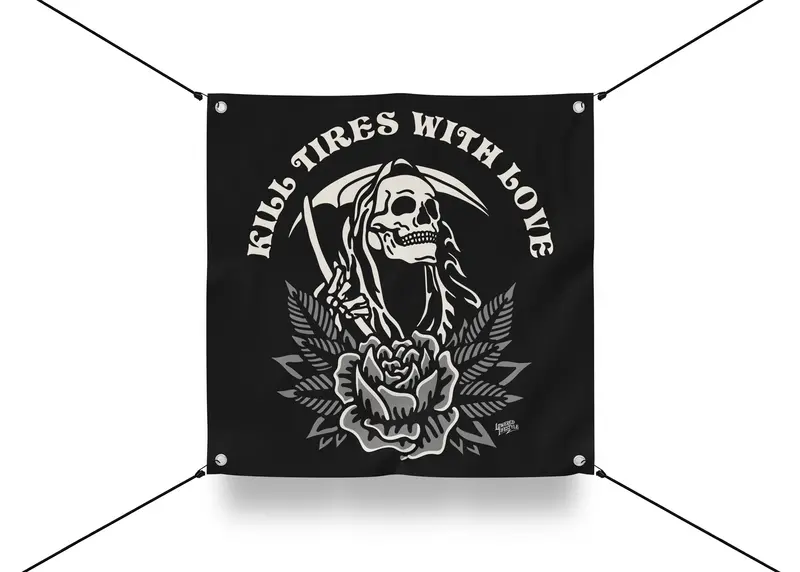 Garage Banner – Kill All Tires (Black Friday Limited Edition) 1