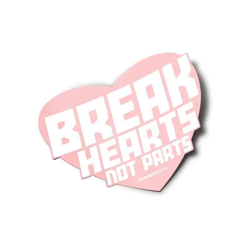 Sticker – Break Hearts Not Parts 1