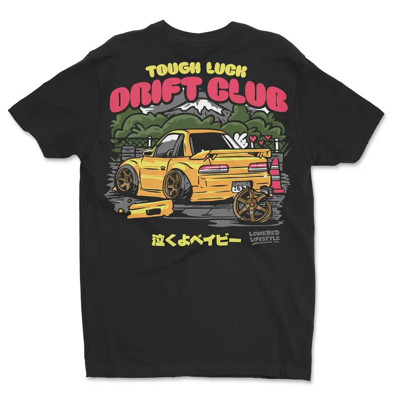 Tough Luck Drift Club Shirt 1